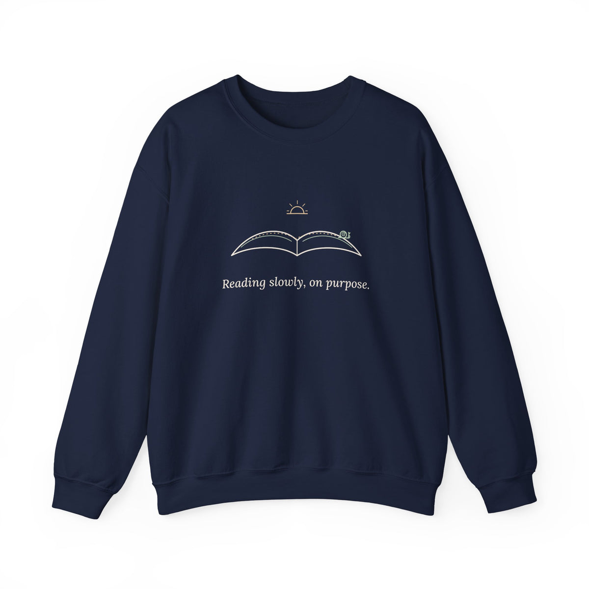 Bookish Crewneck Sweatshirt for Book Lovers - Reading Slowly, On Purpose