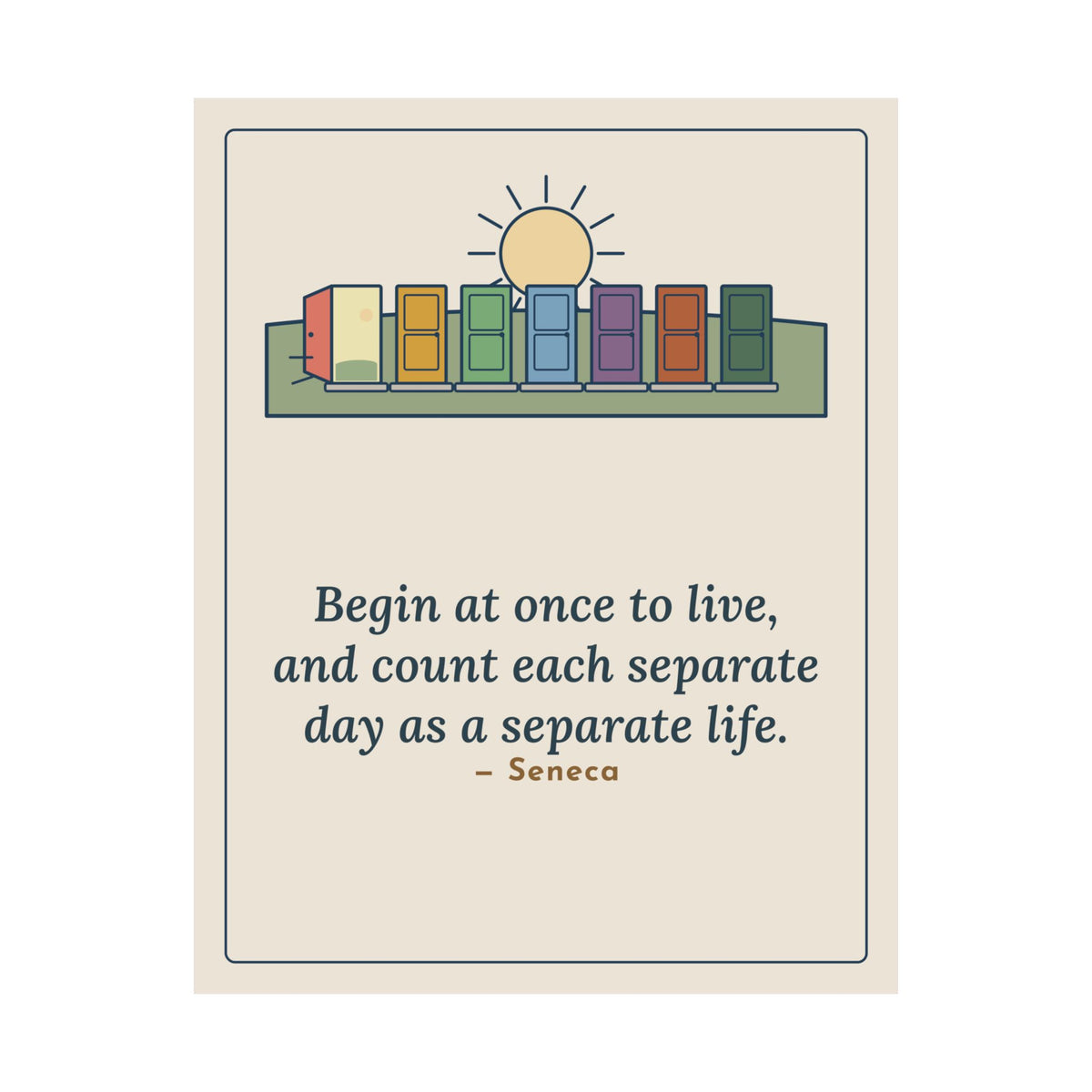 Seneca Quote Poster, Count Each Separate Day as a Separate Life, Stoic Seven Doors Wall Art