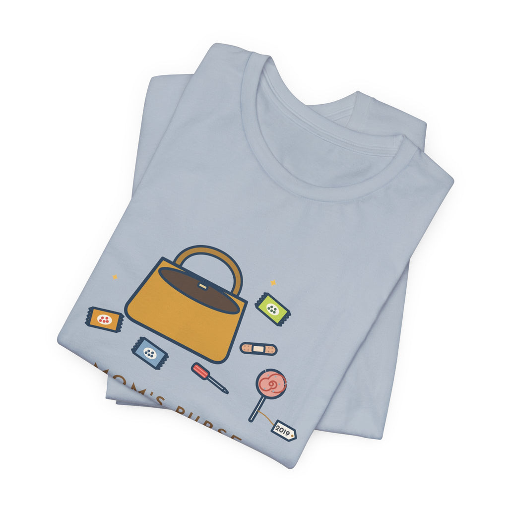 Funny Mom T-Shirt, Mom's Purse, Three Snacks, a Bandage, a Screwdriver and a Very Old Lollipop, Purse Flat-Lay Tee