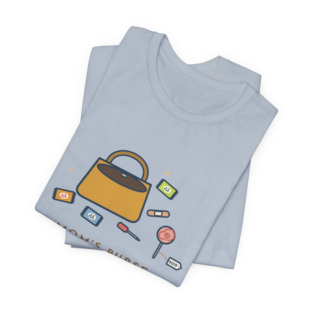 Funny Mom T-Shirt, Mom's Purse, Three Snacks, a Bandage, a Screwdriver and a Very Old Lollipop, Purse Flat-Lay Tee