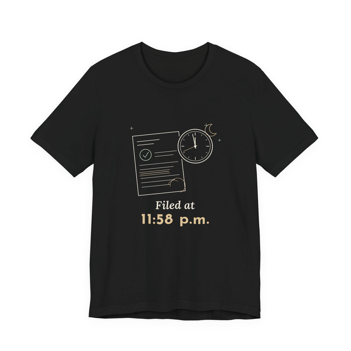 Paralegal T-Shirt - Filed at 11:58 p.m. Funny Deadline Legal Assistant Tee