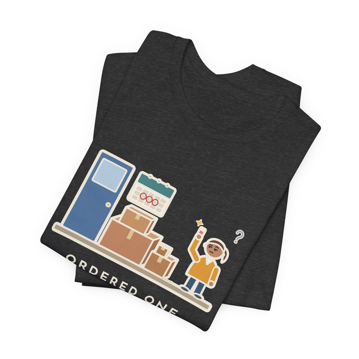 Funny Delivery Boxes T-Shirt, Ordered One Thing Online, It Arrived in Four Boxes Over Three Days, Front Porch Tee