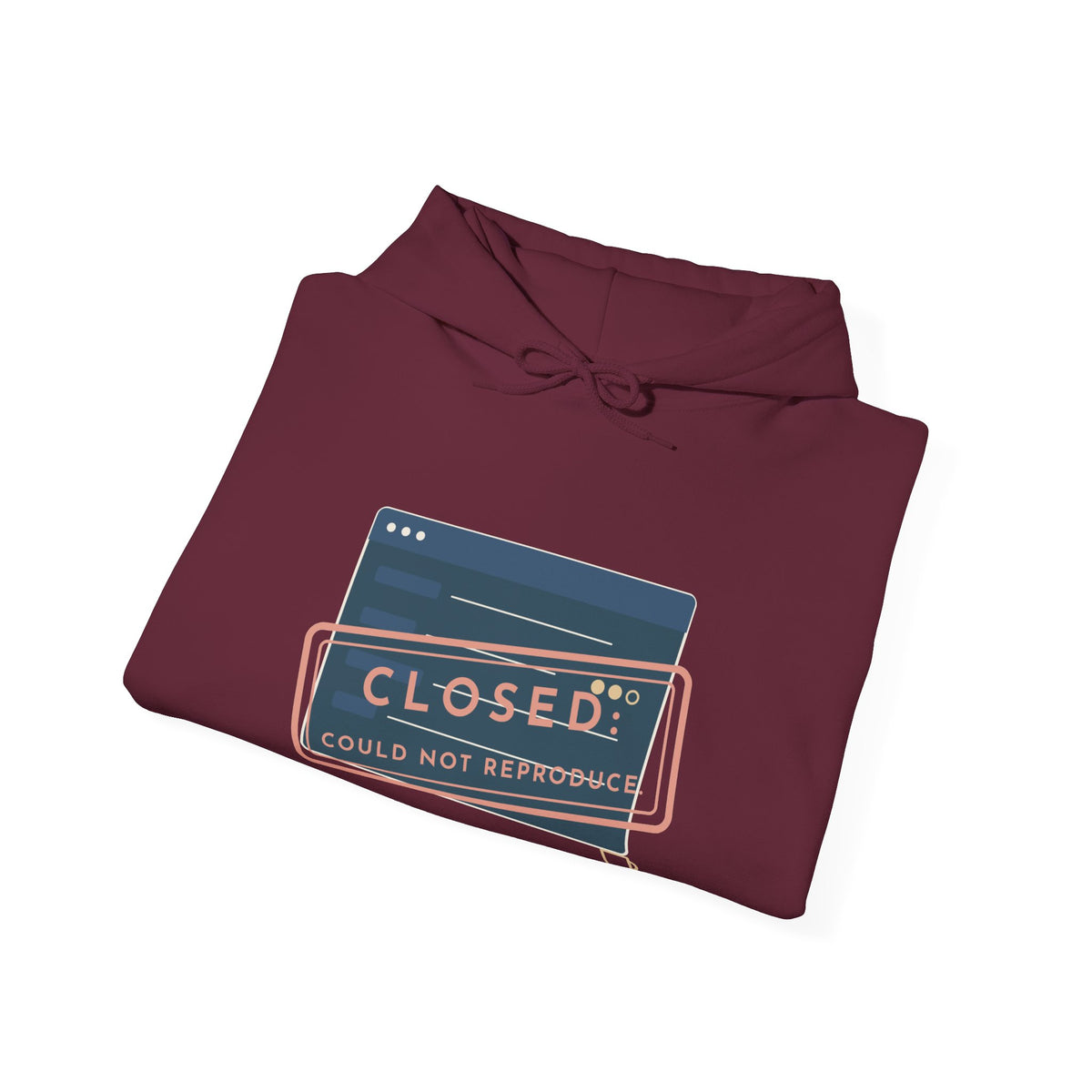 IT Help Desk Hoodie - Closed: Could Not Reproduce. Sysadmin Server Room Hooded Sweatshirt