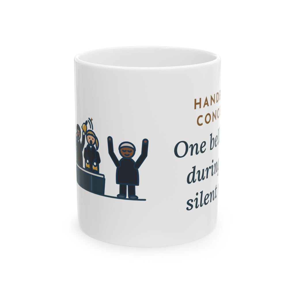 Handbell Choir Director Coffee Mug 11oz - Handbell Concert, One Bell Rang in the Rest