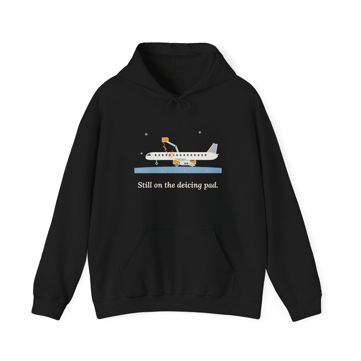 Air Travel Hoodie - Still on the Deicing Pad Funny Holiday Travel Hooded Sweatshirt