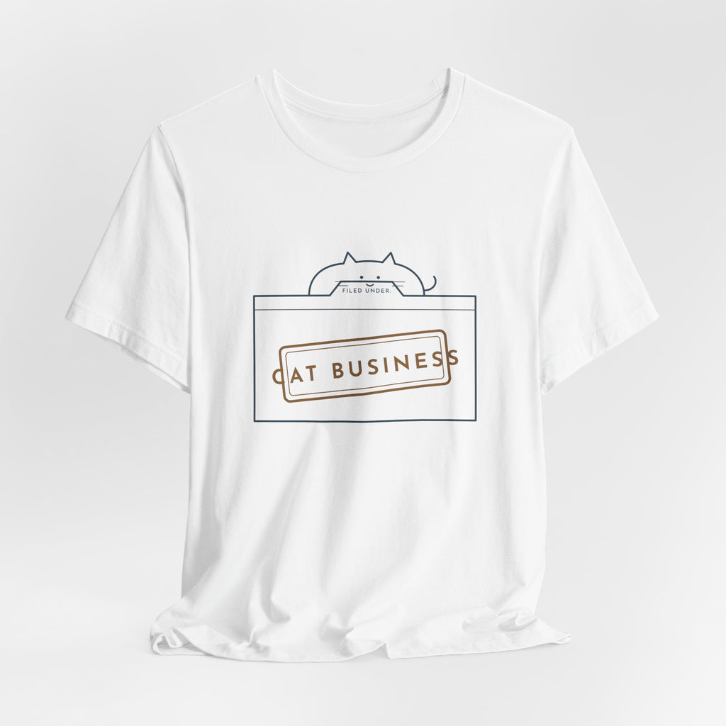 Funny Cat T-Shirt - Filed Under: Cat Business Office Humor Cat Lover Tee