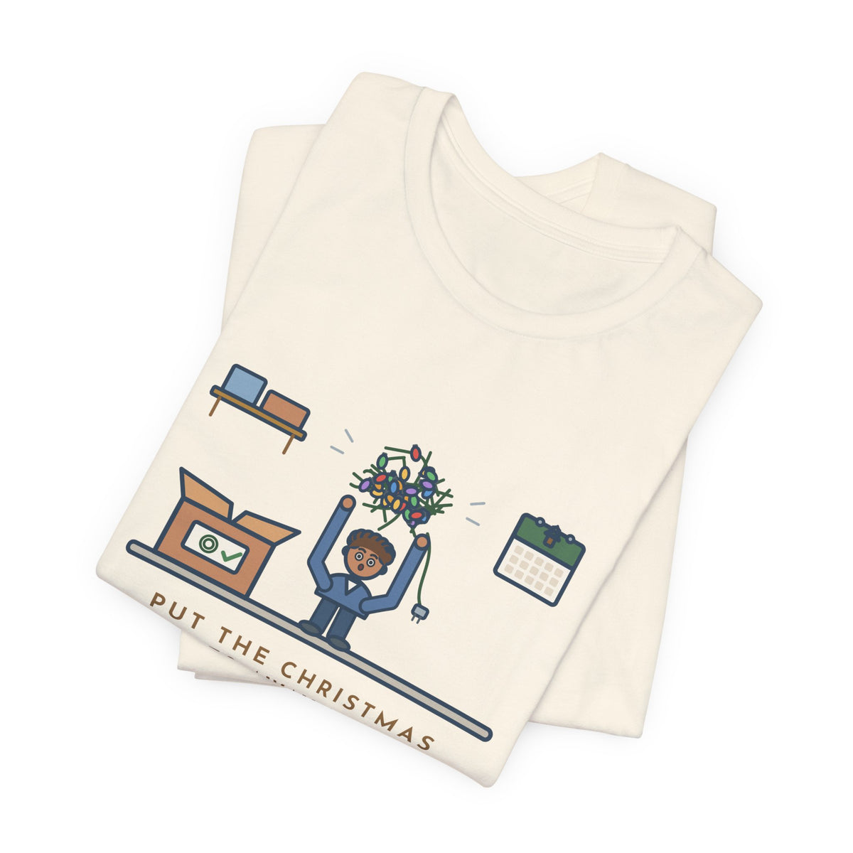 Funny Christmas Lights T-Shirt, Put Away Neatly Last January, Came Out of the Box as One Giant Knot, Garage Reveal Tee