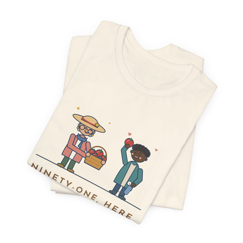 Geriatric Primary Care Nurse T-Shirt - Ninety-One and She Brought Me Tomatoes Nurse Tee