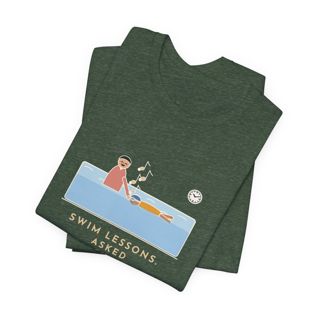 Swim Instructor T-Shirt - Asked for Bubbles, He Hummed an Entire Song Underwater