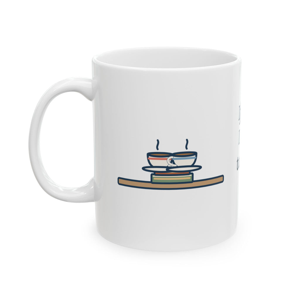 Jane Austen Quote Mug, If I Loved You Less, Love Touching Teacups Coffee Mug 11oz