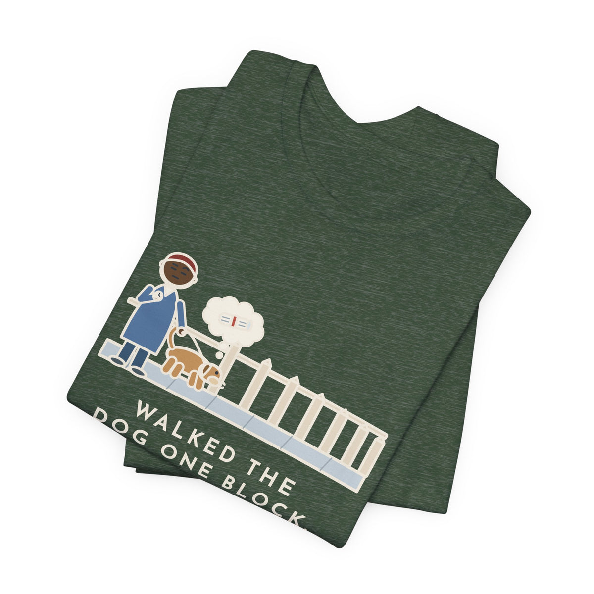 Funny Dog Walker T-Shirt, Walked the Dog One Block, Took Forty Minutes, Fence Post Sniff Tee
