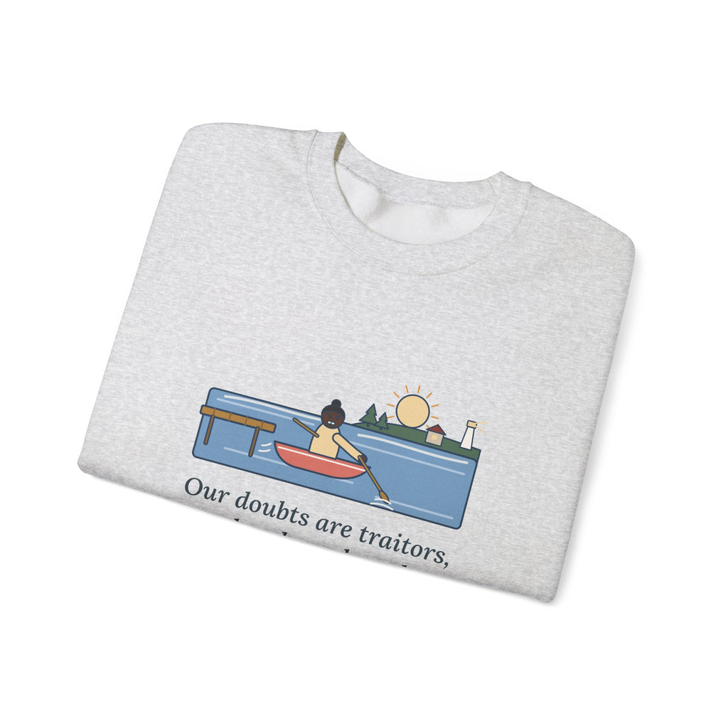 Our Doubts Are Traitors Sweatshirt, Literary Shakespeare Quote Crewneck with Dawn Rowboat