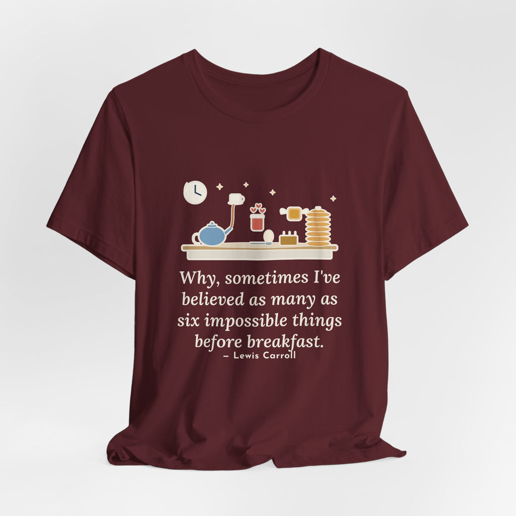 Lewis Carroll Literary Quote T-Shirt, Six Impossible Things Before Breakfast, Whimsical Floating Breakfast Tee