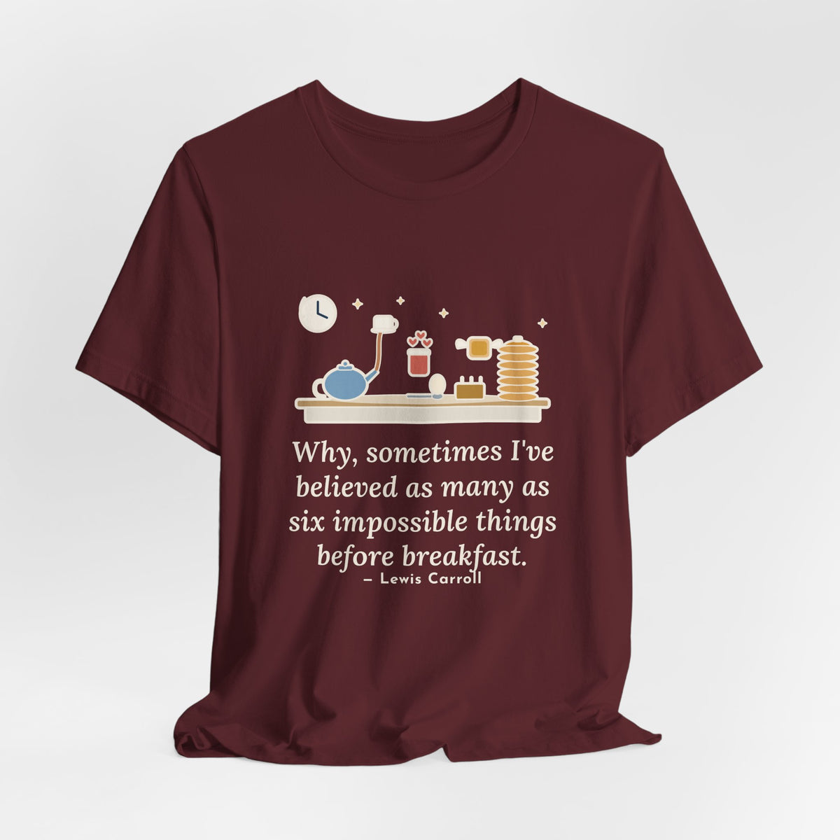 Lewis Carroll Literary Quote T-Shirt, Six Impossible Things Before Breakfast, Whimsical Floating Breakfast Tee