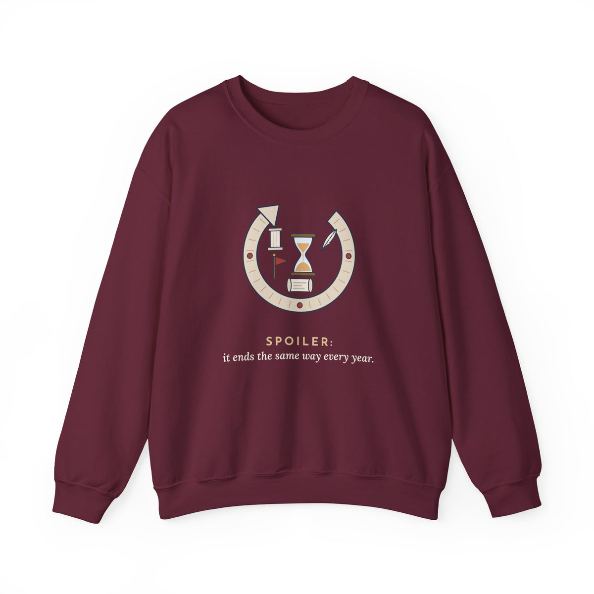 History Teacher Crewneck Sweatshirt - Spoiler: It Ends the Same Way Every Year
