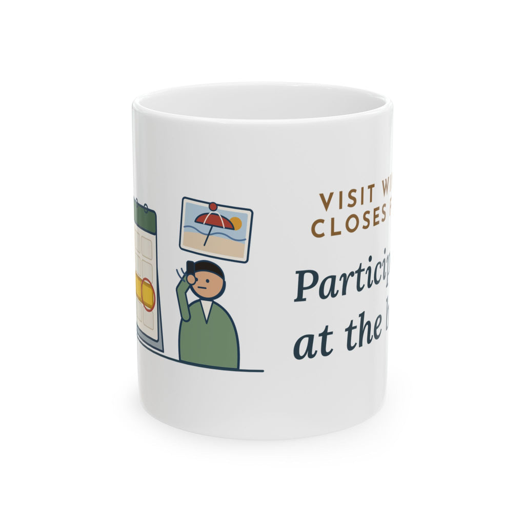 Clinical Research Nurse Mug - Visit Window Closes Friday, Participant Is at the Beach