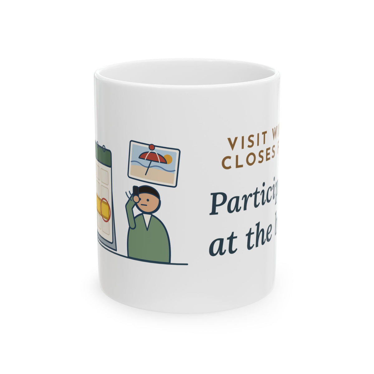 Clinical Research Nurse Mug - Visit Window Closes Friday, Participant Is at the Beach