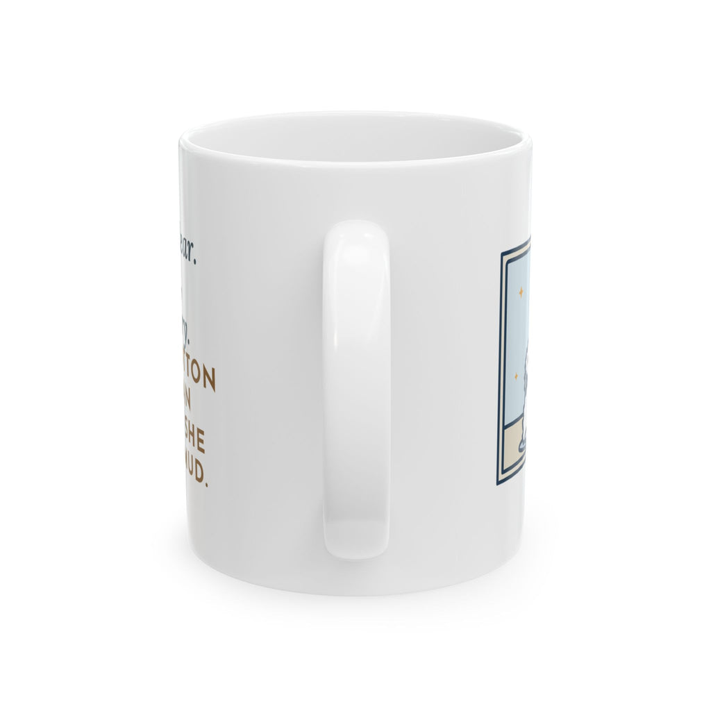 Coton de Tulear Mug, One Bath, One Blow-Dry, Then She Found the Mud, Funny Coffee Mug 11oz