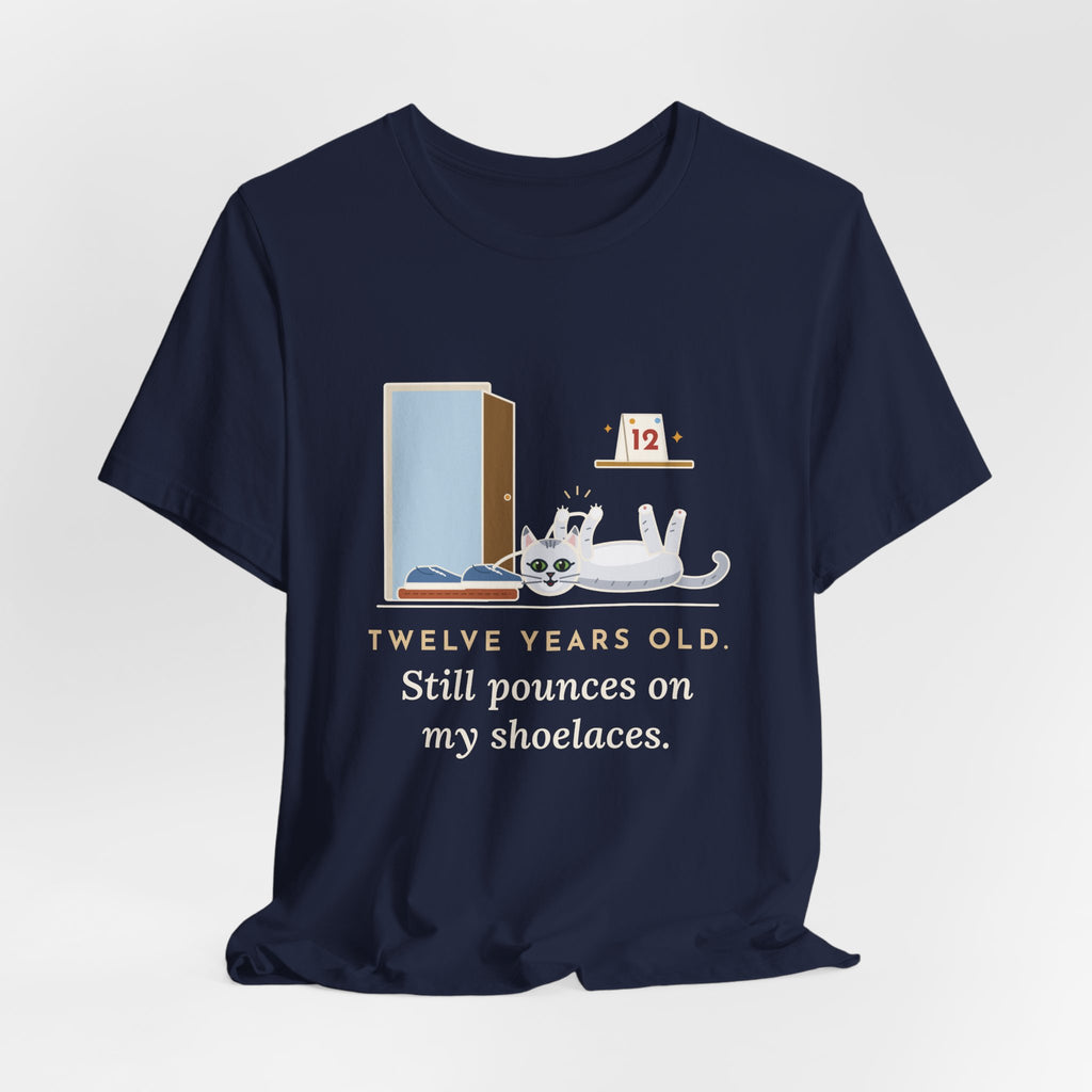 Burmilla Cat T-Shirt - Twelve Years Old, Still Pounces on My Shoelaces Senior Cat Lover Tee