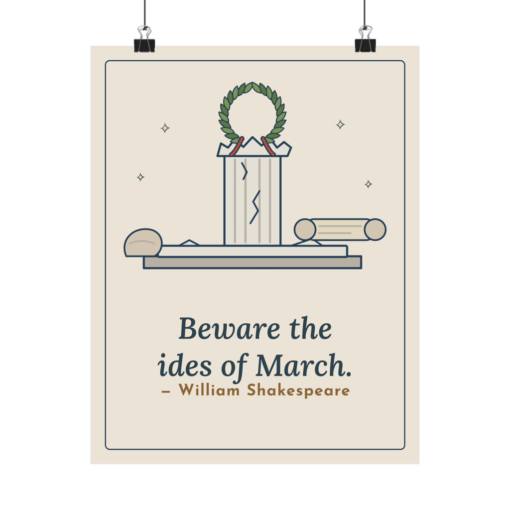 Shakespeare Quote Poster, Beware the Ides of March, Humor Laurel and Column Wall Art