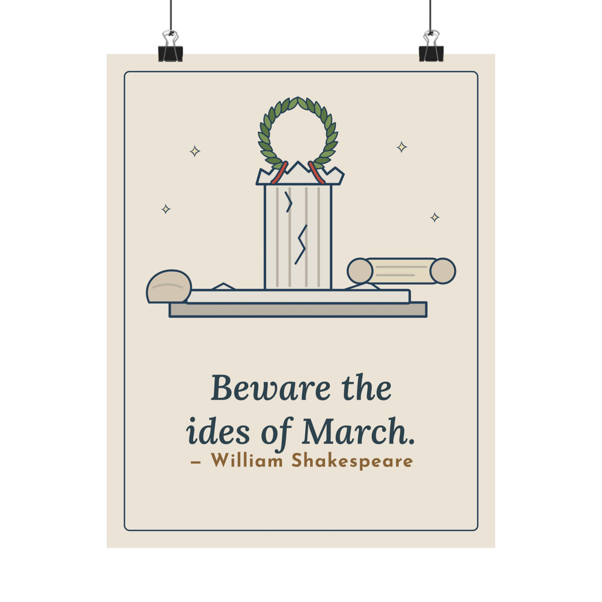 Shakespeare Quote Poster, Beware the Ides of March, Humor Laurel and Column Wall Art