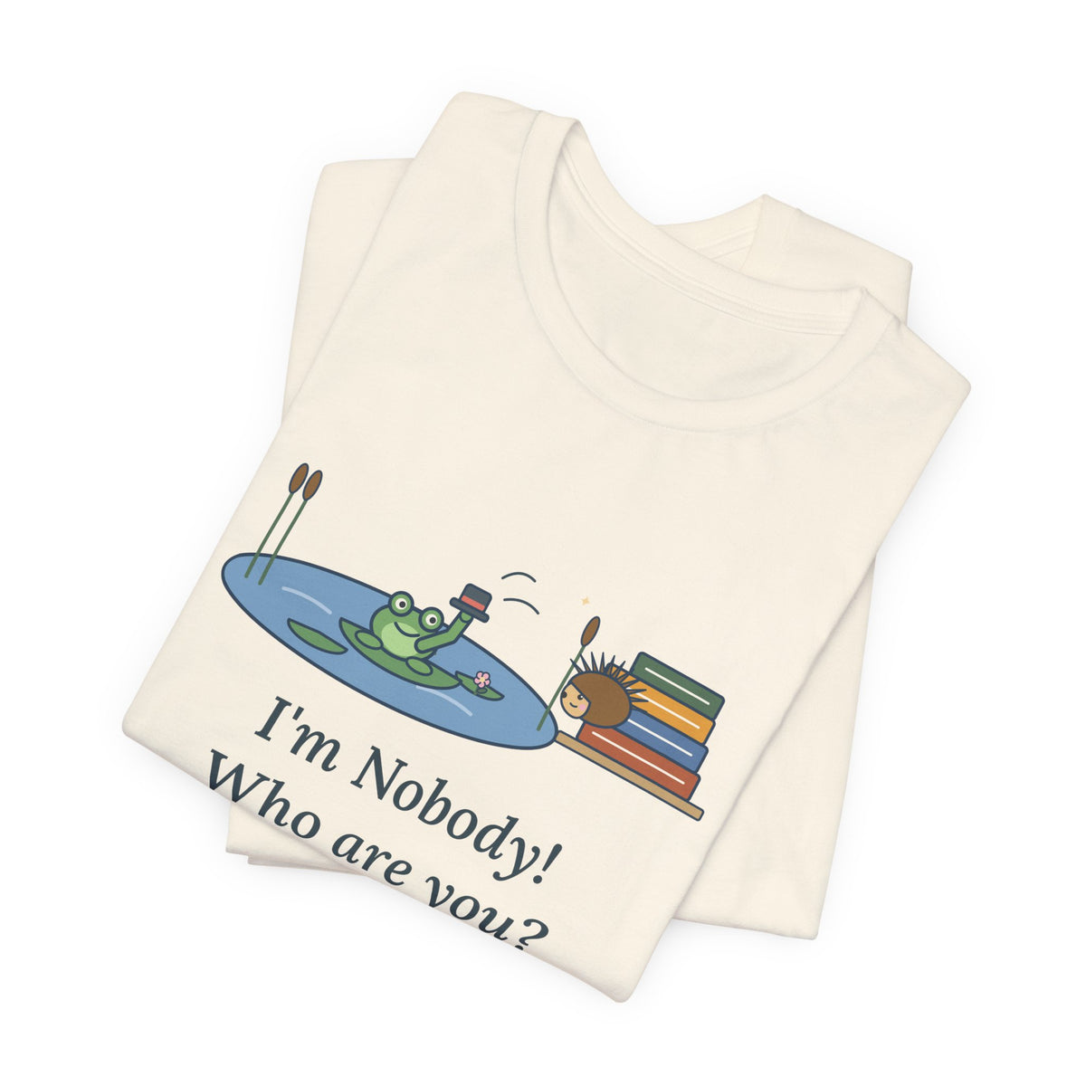 Dickinson Quote T-Shirt, I'm Nobody Poem, Literary Frog and Hedgehog Tee