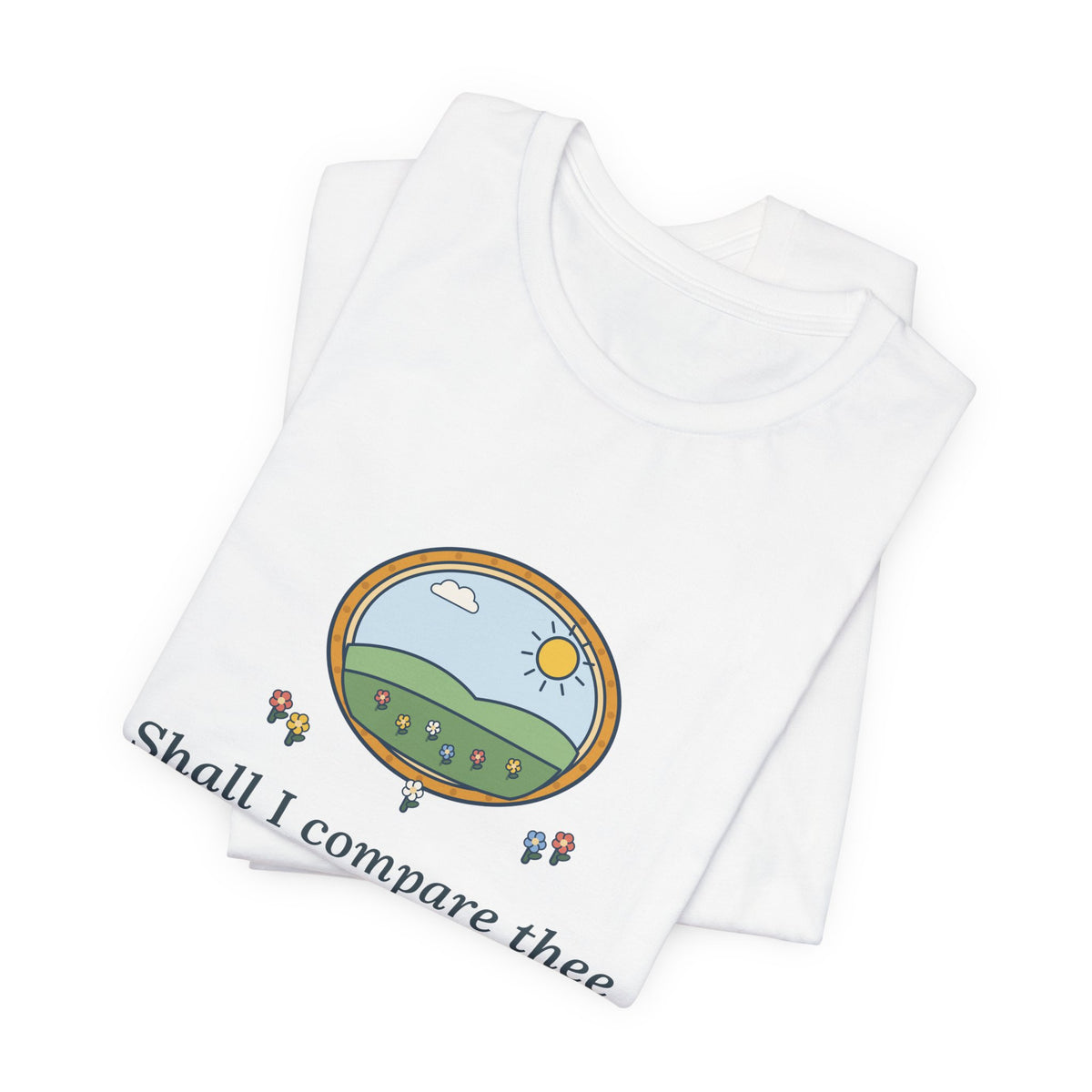 Shakespeare Quote T-Shirt, Shall I Compare Thee to a Summer's Day, Love Framed Meadow Tee