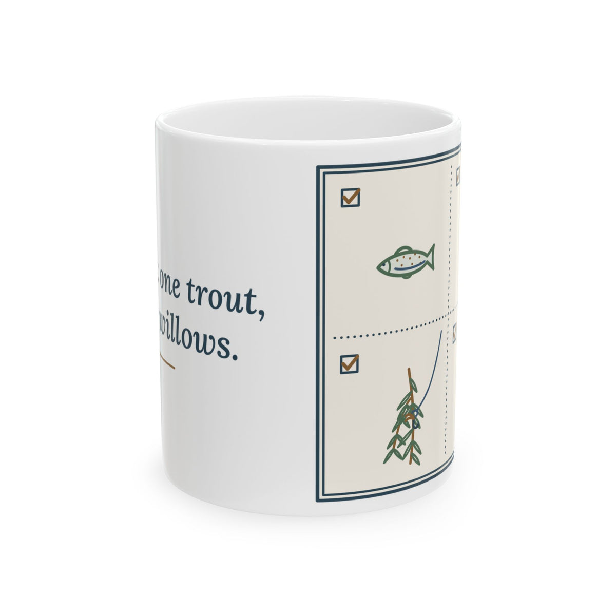 Fly Fishing Coffee Mug - Caught: One Trout, Three Willows Angler Gift Mug