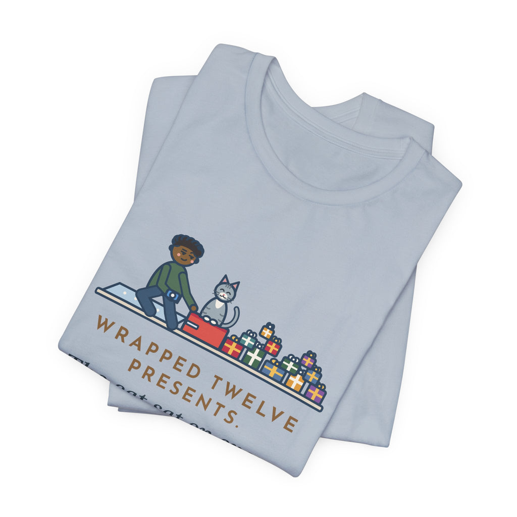 Funny Gift Wrapping T-Shirt, Wrapped Twelve Presents, The Cat Sat on Every One While I Taped, Wrapping Night Tee