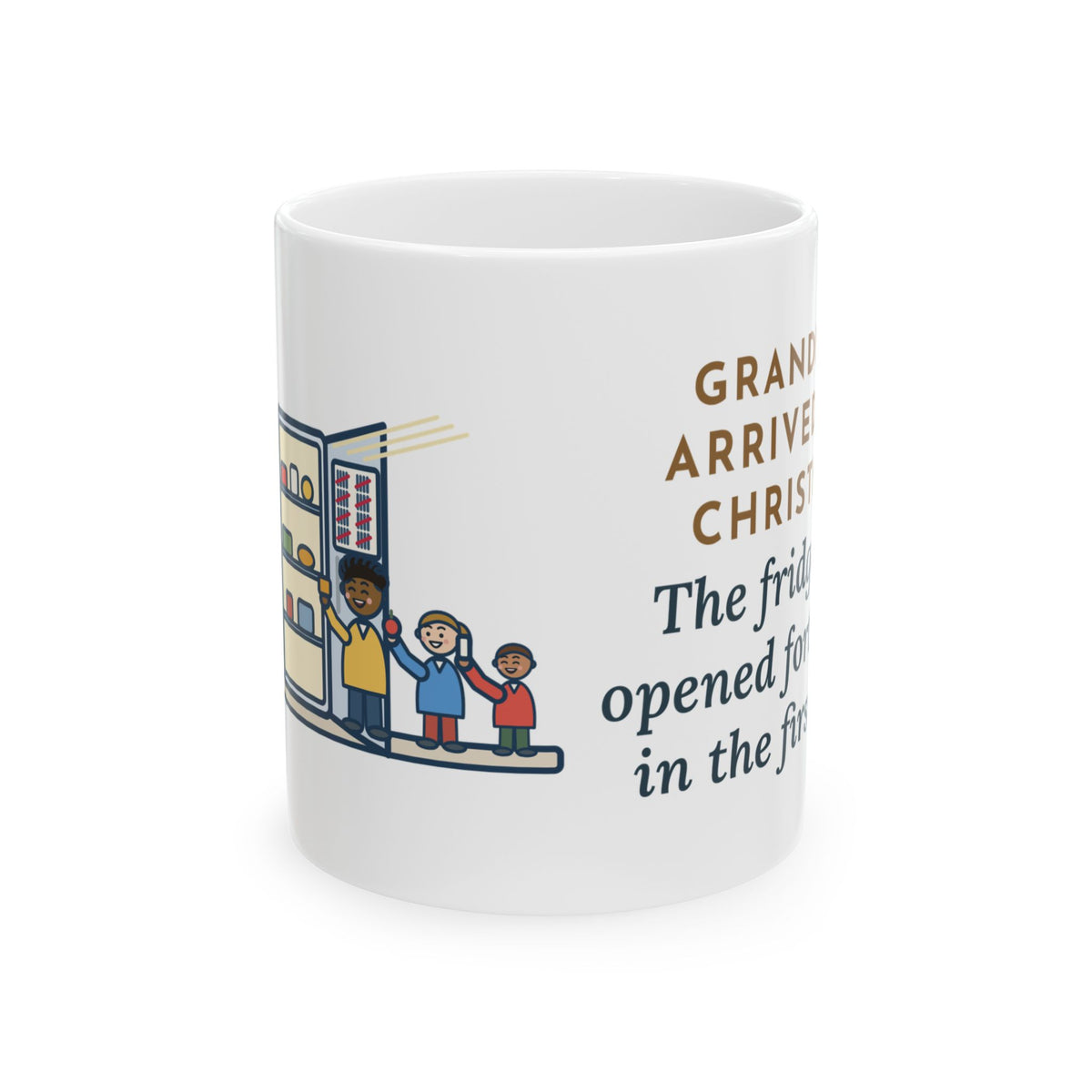 Grandkids at Christmas Mug, Arrived for the Holiday, The Fridge Door Opened Forty Times in the First Hour, Funny Coffee Mug 11oz