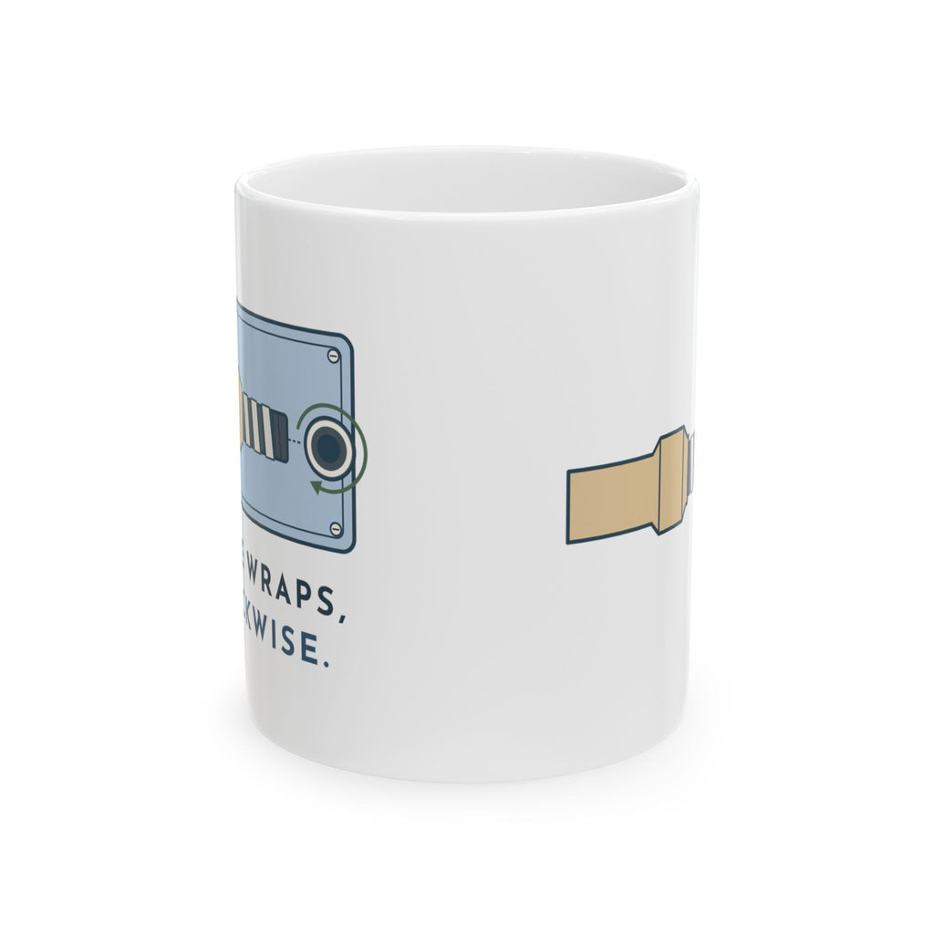 Plumber Coffee Mug - Three Wraps, Clockwise Funny Plumbing Gift Mug