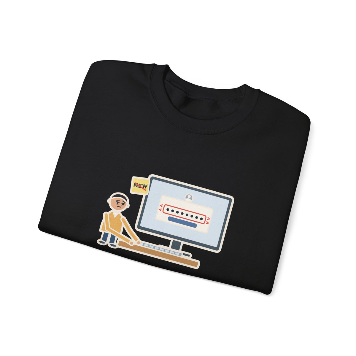 Password Sweatshirt, Changed It, Typed the Old One All Week, Funny Sign-In Box Crewneck