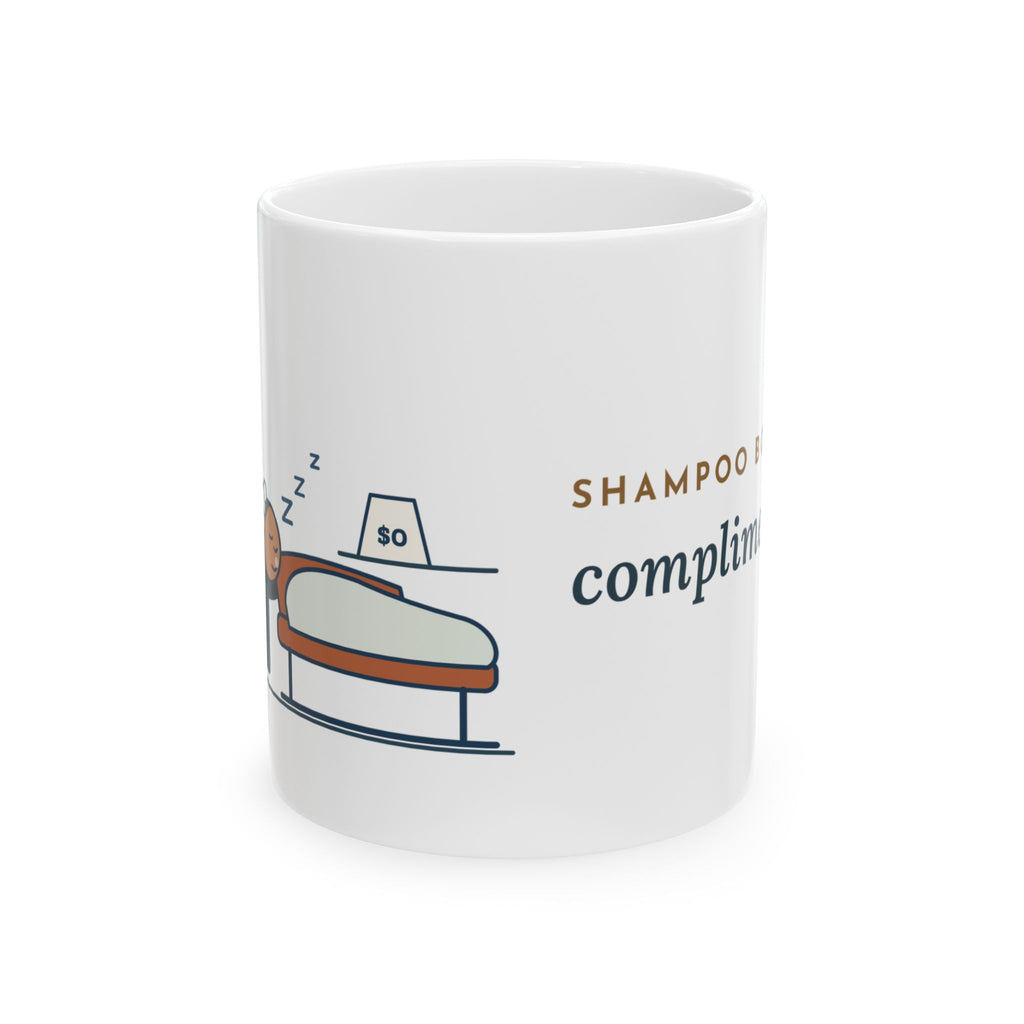 Salon Hairstylist Coffee Mug - Shampoo Bowl Nap: Complimentary. Stylist Gift