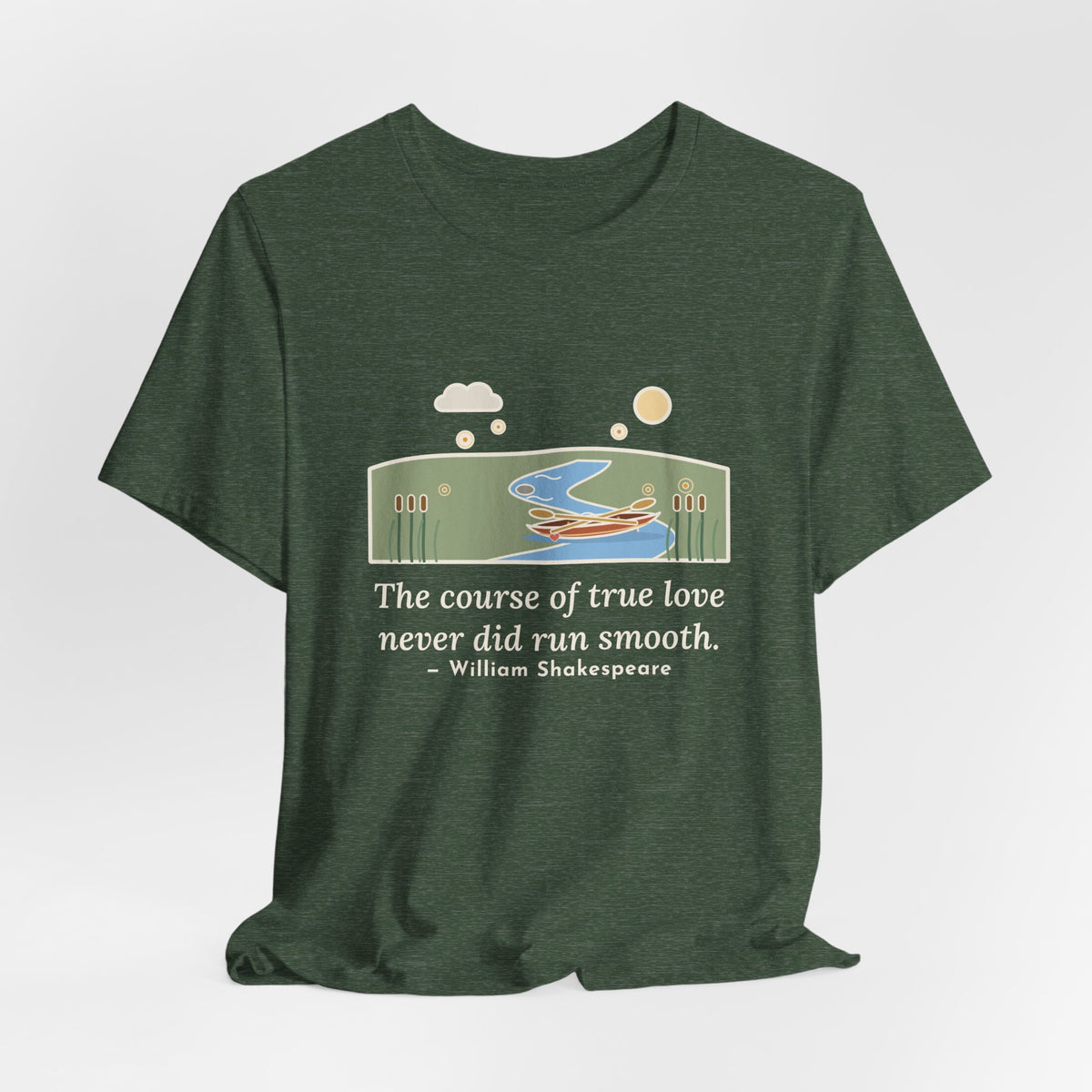 Shakespeare Quote T-Shirt, The Course of True Love Never Did Run Smooth, Love Canoe on the River Bend Tee