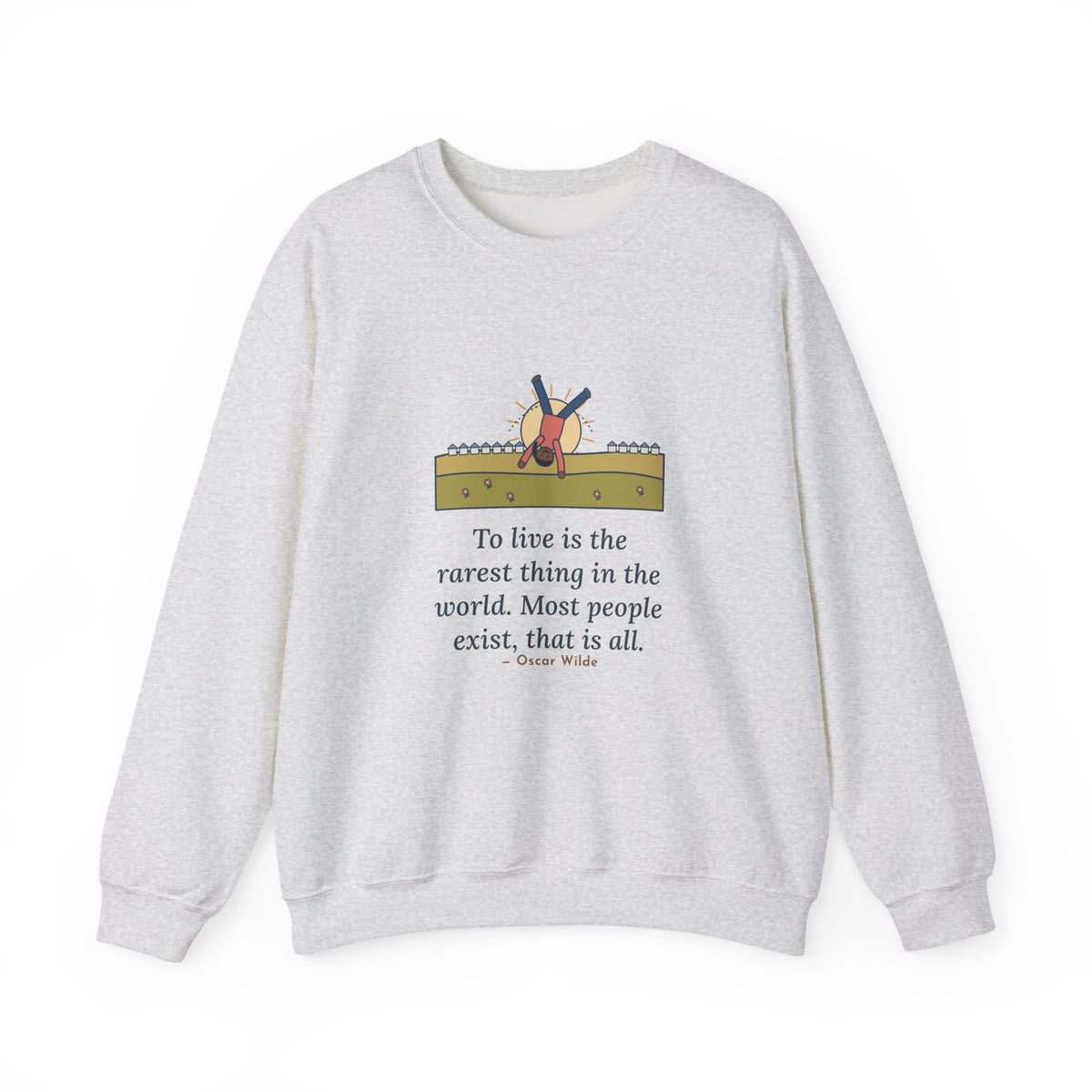 To Live Is the Rarest Thing in the World Sweatshirt, Literary Oscar Wilde Quote Crewneck with Cartwheel Meadow