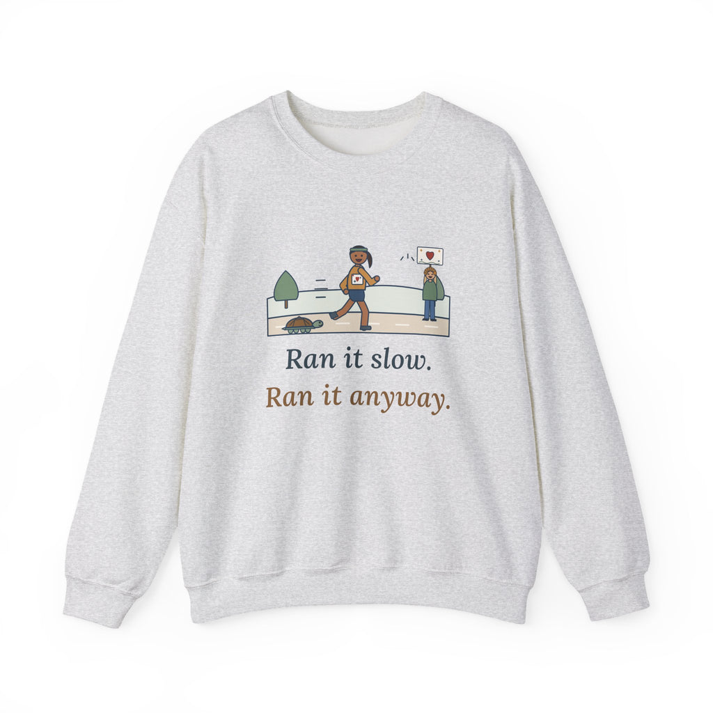 Ran It Slow. Ran It Anyway. Sweatshirt, Running Quote Crewneck, Turtle Pace