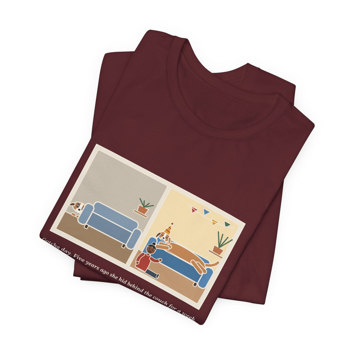 Funny Gotcha Day T-Shirt, Five Years Ago She Hid Behind the Couch, Now the Couch Is Hers, Then and Now Tee