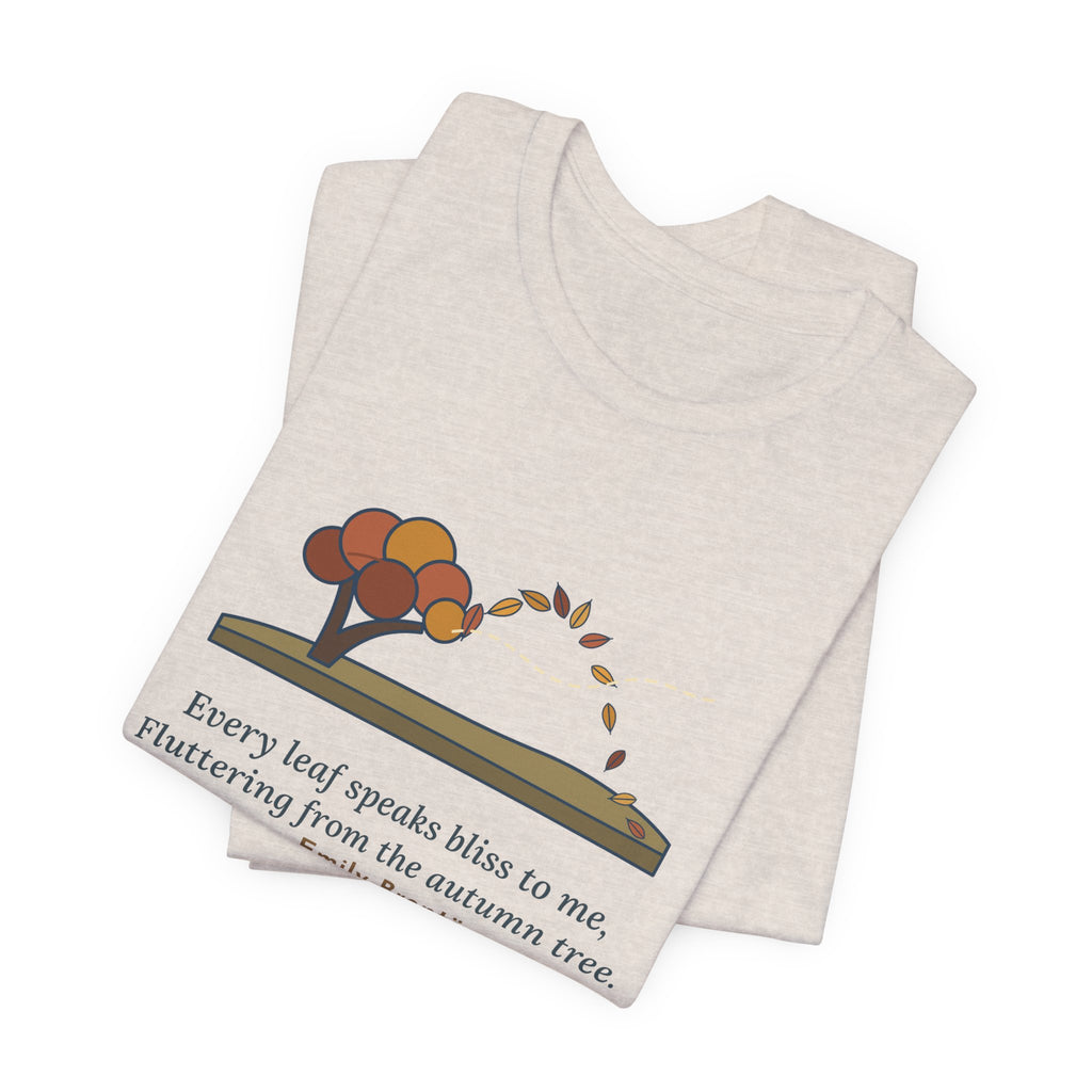 Emily Brontë Quote T-Shirt, Every Leaf Speaks Bliss to Me, Autumn Windswept Moor Tree Tee