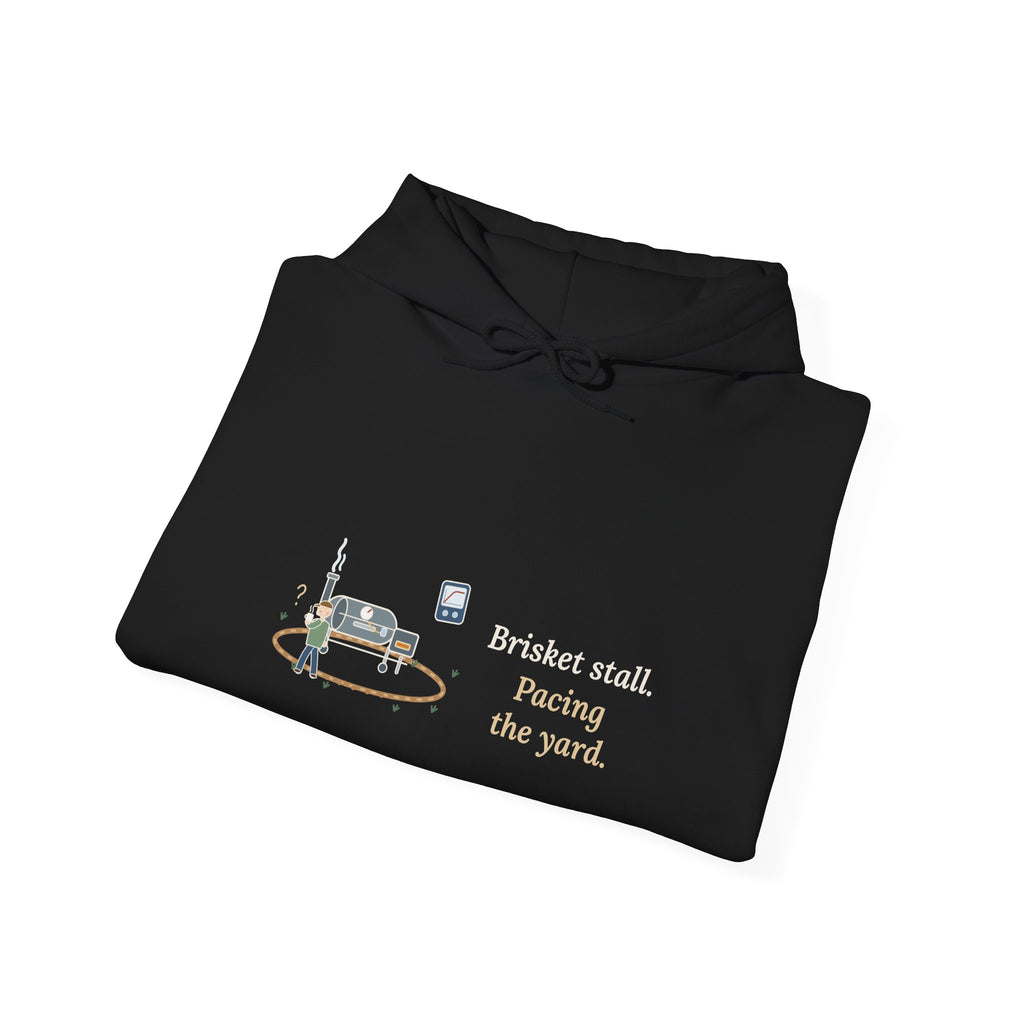 BBQ Smoker Hoodie - Brisket Stall. Pacing the Yard. Pitmaster Hooded Sweatshirt