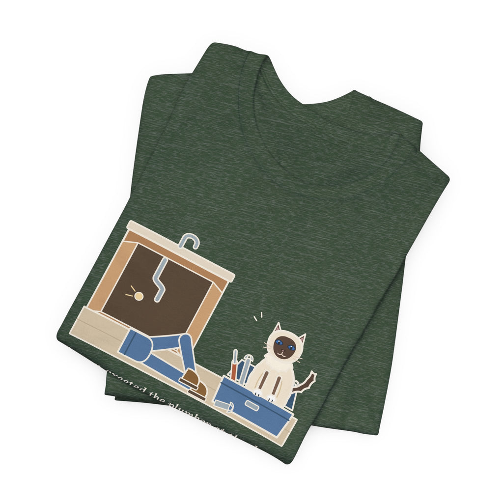 Birman Cat T-Shirt - Greeted the Plumber, Watched the Whole Repair From the Toolbox