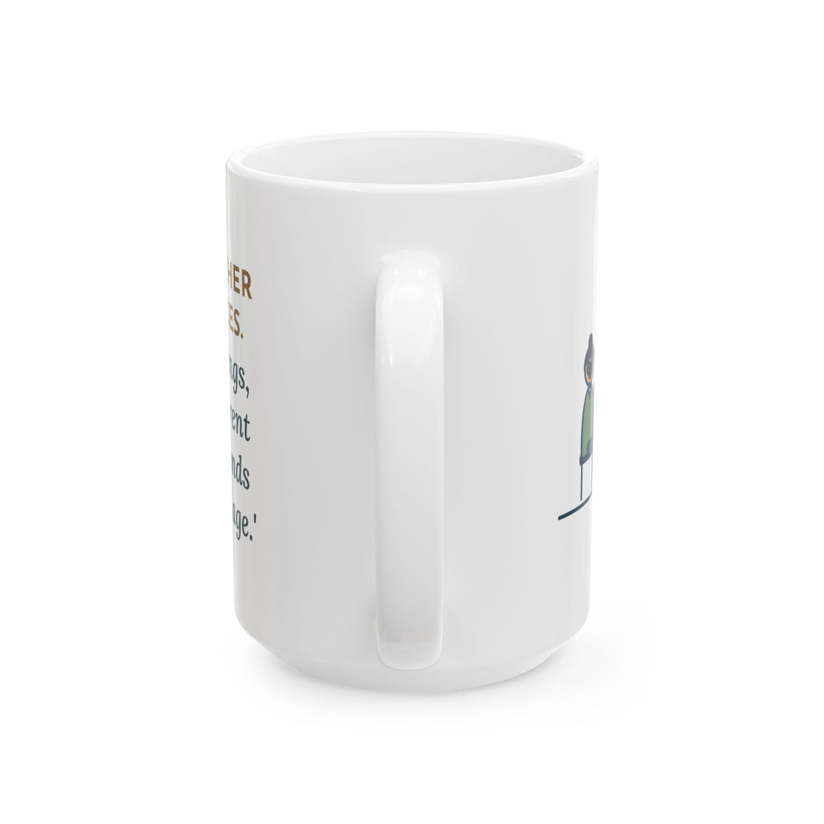 Parent-Teacher Conferences, Twelve Meetings, Every Parent Said That Sounds Like Me 15oz Mug, Large Funny Teacher Coffee Mug