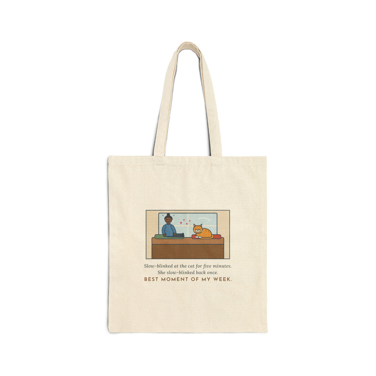 Cat Love Tote Bag, Five Minutes of Eye Kisses, She Blinked Back Once, Best Moment of My Week, Window Seat