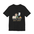 Tax Preparer T-Shirt - Another 1099? After I Filed? Funny Accountant Tee
