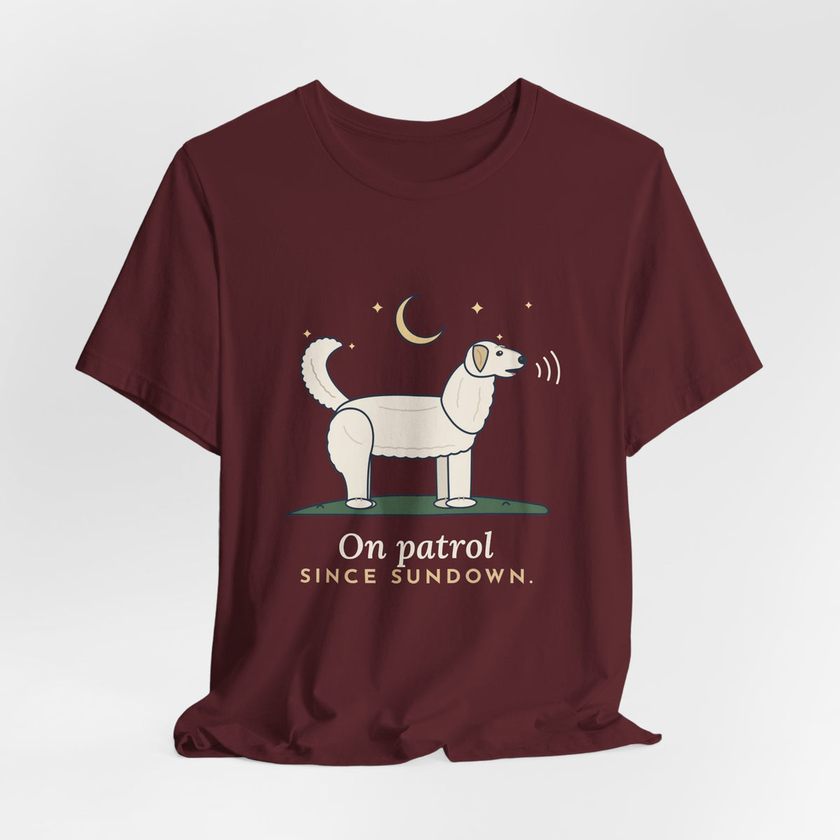 Great Pyrenees T-Shirt - On Patrol Since Sundown Pyr Owner Tee