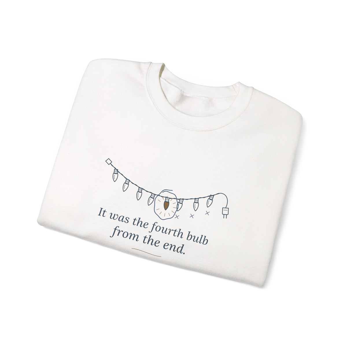 Funny Christmas Lights Crewneck Sweatshirt - It Was the Fourth Bulb From the End