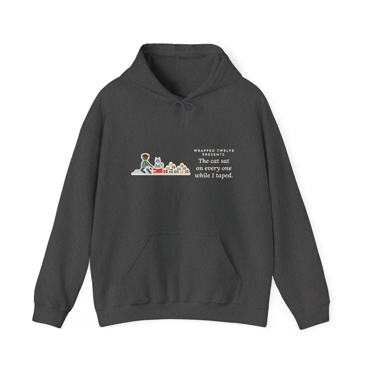 Funny Gift Wrapping Hoodie, Wrapped Twelve Presents, The Cat Sat on Every One While I Taped