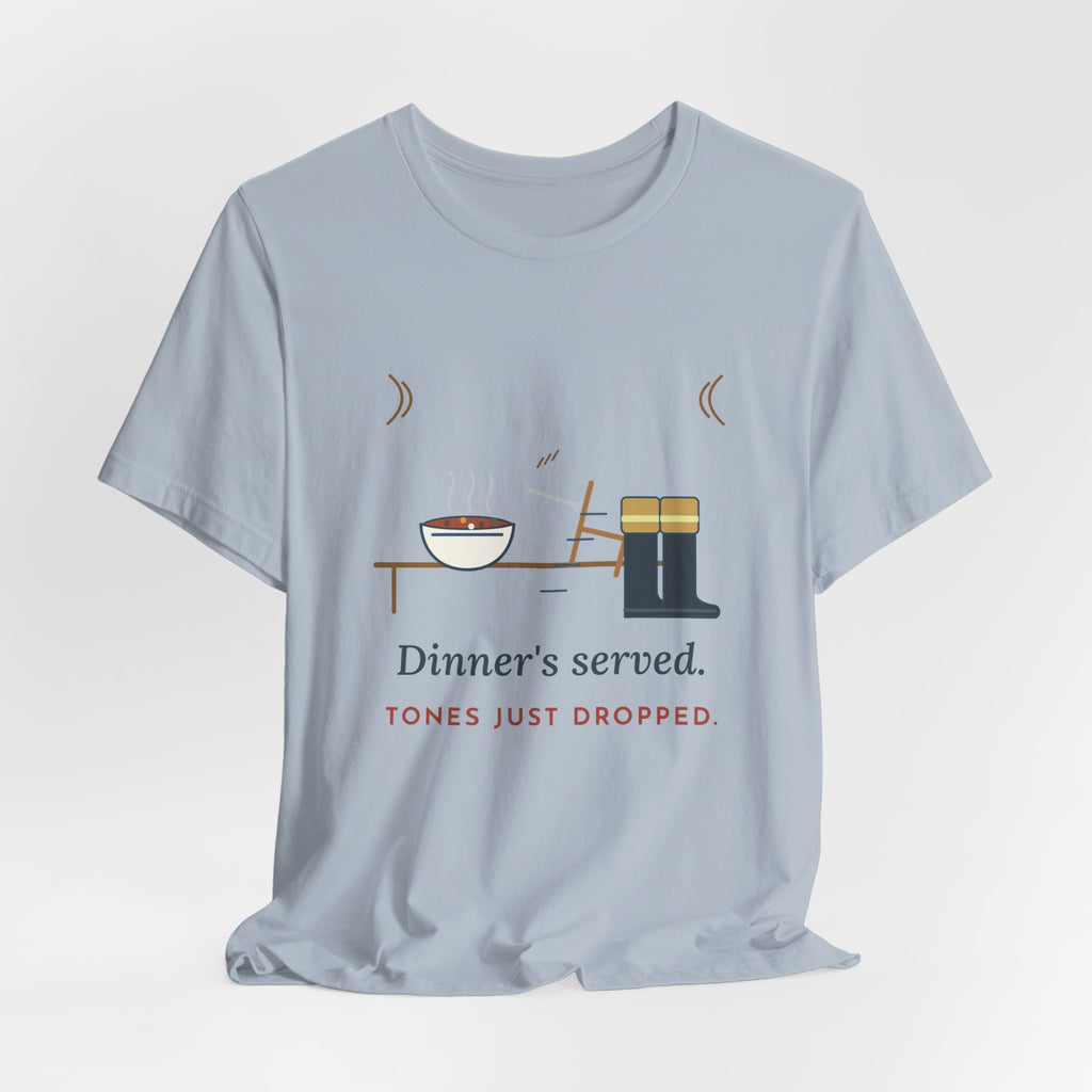 Firefighter T-Shirt - Dinner's Served. Tones Just Dropped. Funny Firehouse Tee