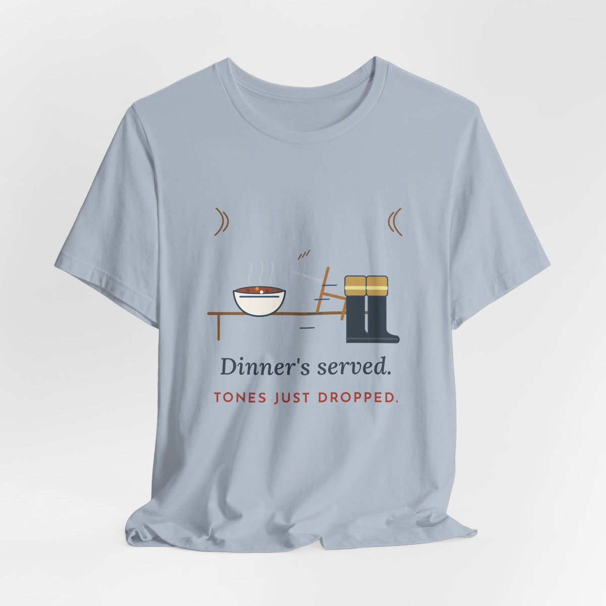Firefighter T-Shirt - Dinner's Served. Tones Just Dropped. Funny Firehouse Tee