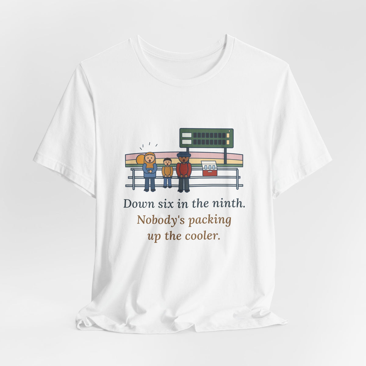 Down Six in the Ninth T-Shirt, Baseball Quote Tee with Bleacher Family