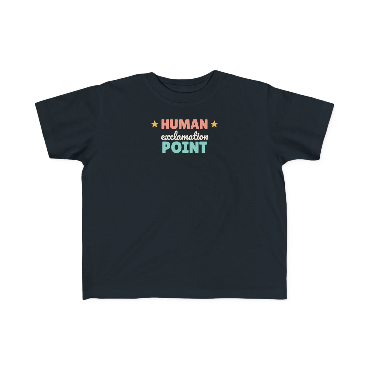 Human Exclamation Point Toddler T-Shirt, Funny Energetic Toddler Tee